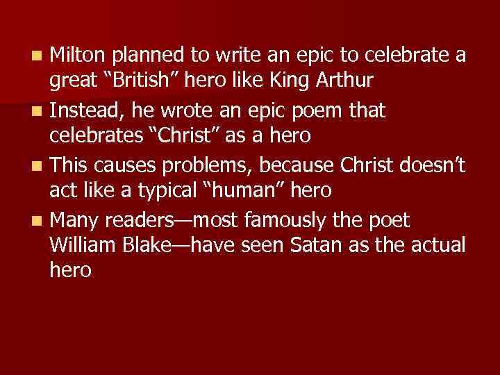 Milton planned to write an epic to celebrate a great “British” hero like King