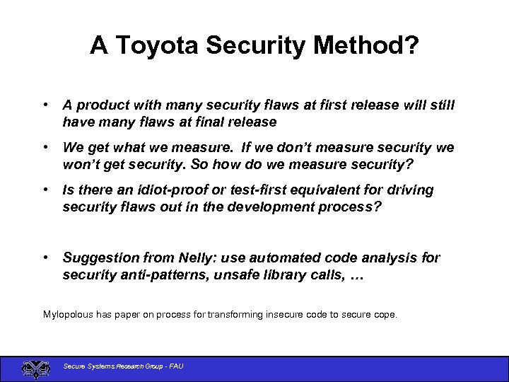 A Toyota Security Method? • A product with many security flaws at first release