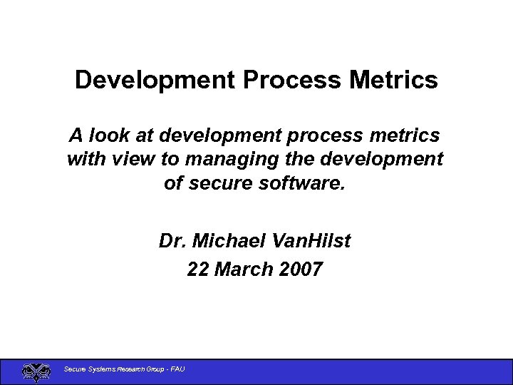Development Process Metrics A look at development process metrics with view to managing the