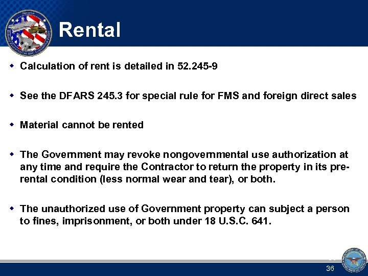 Rental w Calculation of rent is detailed in 52. 245 -9 w See the