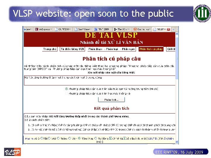 VLSP website: open soon to the public IEEE RIVF’ 09, 16 July 2009 