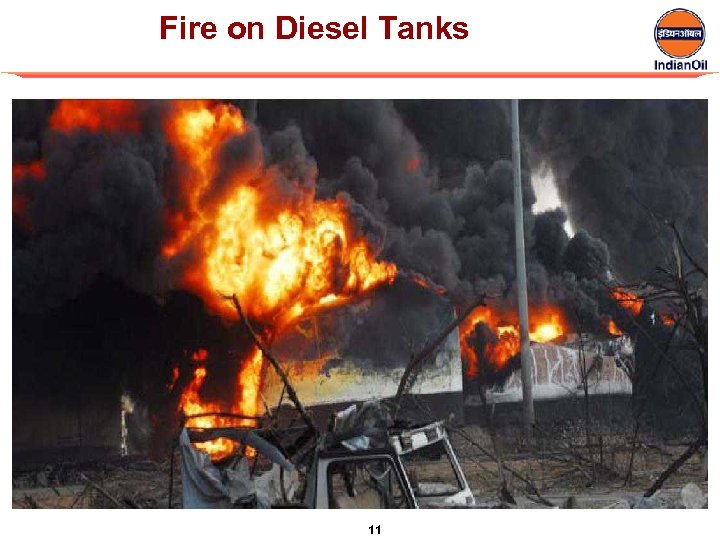 Fire on Diesel Tanks 11 
