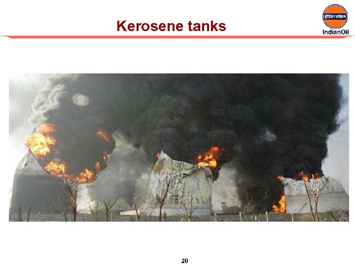 Kerosene tanks 20 