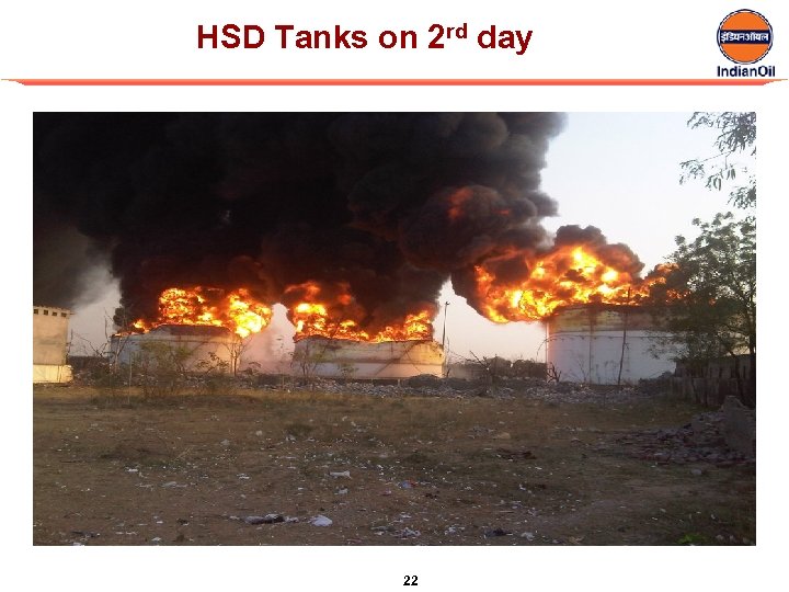HSD Tanks on 2 rd day 22 
