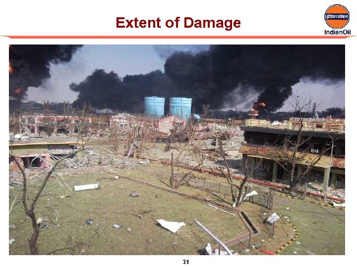 Extent of Damage 31 