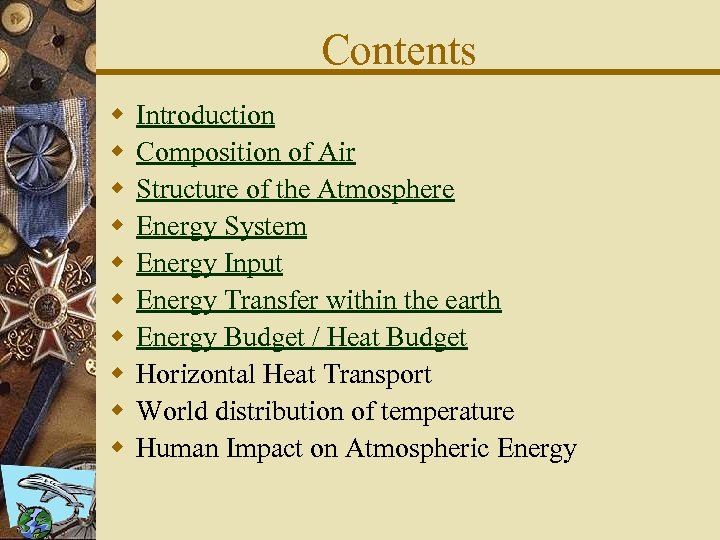 Contents w w w w w Introduction Composition of Air Structure of the Atmosphere