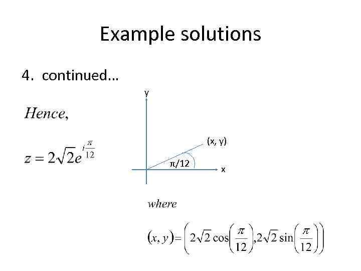 Example solutions 4. continued… y (x, y) π/12 x 