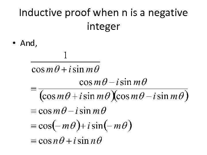 Inductive proof when n is a negative integer • And, 