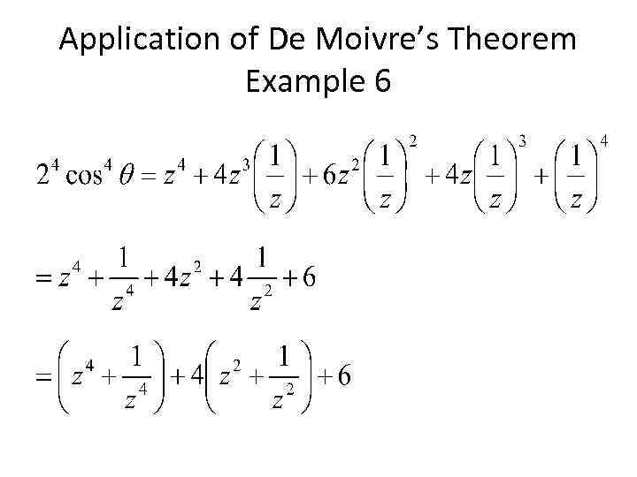 Application of De Moivre’s Theorem Example 6 