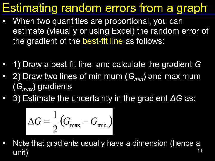 Estimating random errors from a graph § When two quantities are proportional, you can