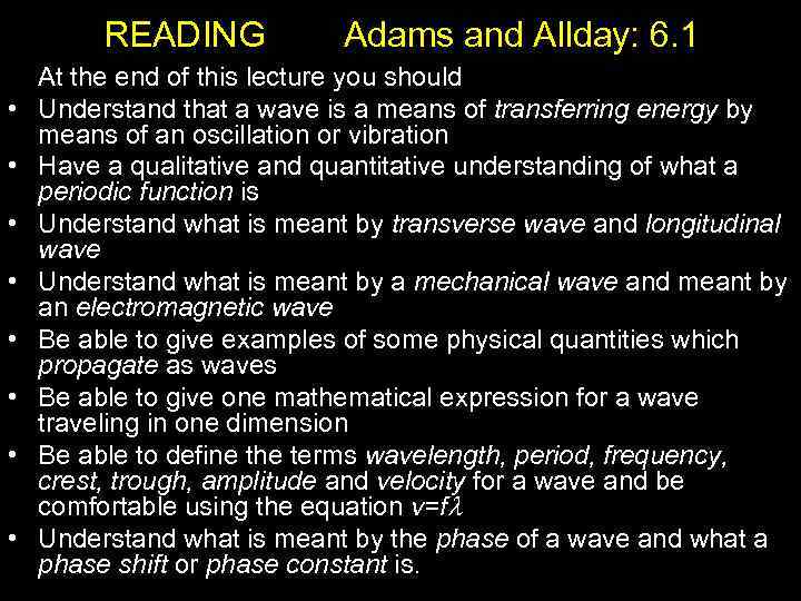 READING • • Adams and Allday: 6. 1 At the end of this lecture