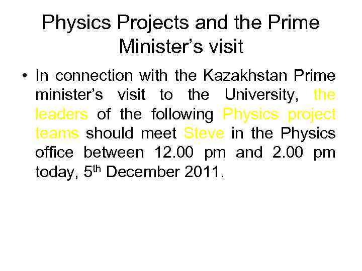 Physics Projects and the Prime Minister’s visit • In connection with the Kazakhstan Prime
