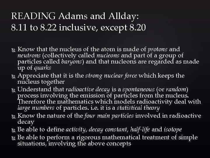 READING Adams and Allday: 8. 11 to 8. 22 inclusive, except 8. 20 Know