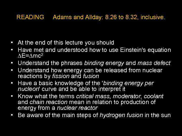 READING Adams and Allday: 8. 26 to 8. 32, inclusive. • At the end