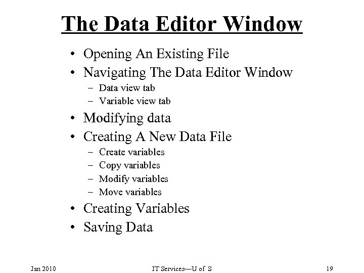 The Data Editor Window • Opening An Existing File • Navigating The Data Editor