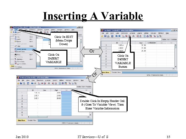 Inserting A Variable Click On EDIT (Menu Drops Down) Or Click On INSERT VARIABLE