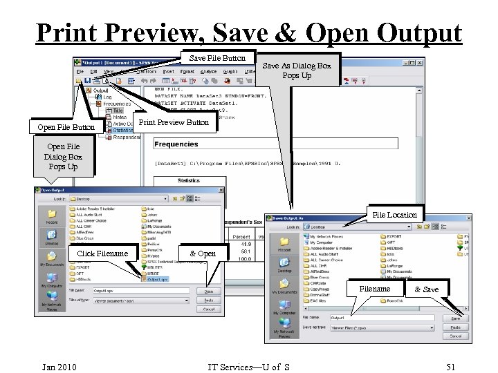 Print Preview, Save & Open Output Save File Button Open File Button Save As