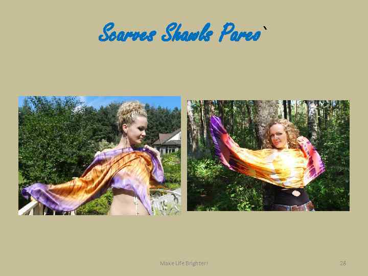 Scarves Shawls Pareo` Make Life Brighter! 28 