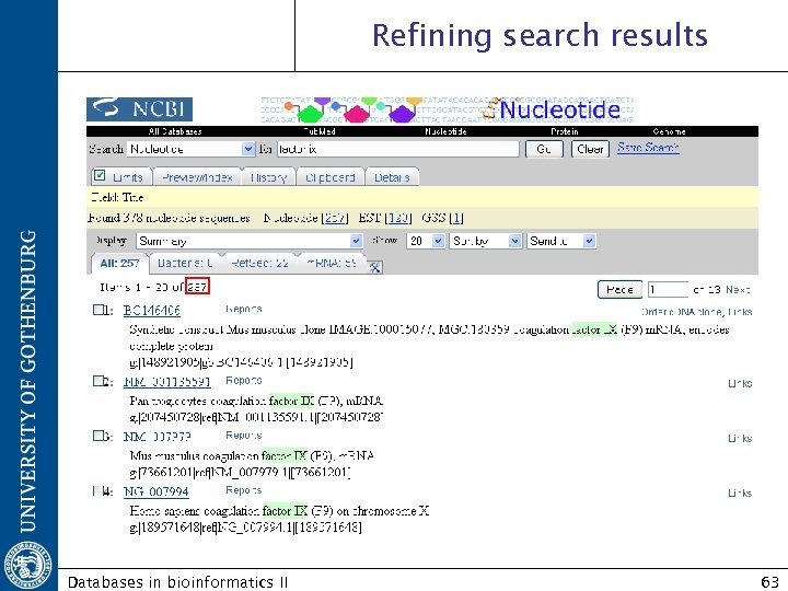 Refining search results Databases in bioinformatics II 63 