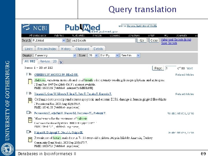 Query translation Databases in bioinformatics II 69 