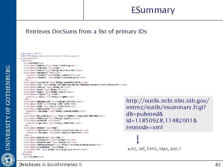 ESummary Retrieves Doc. Sums from a list of primary IDs http: //eutils. ncbi. nlm.