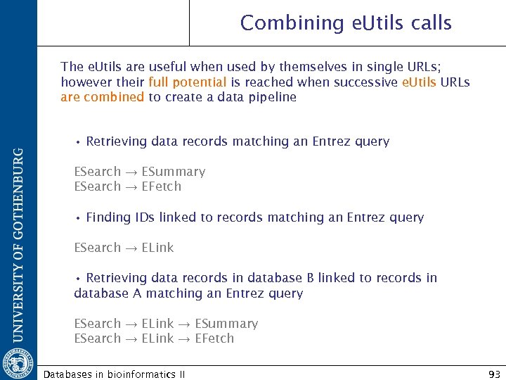 Combining e. Utils calls The e. Utils are useful when used by themselves in