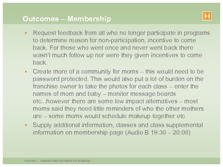 Outcomes – Membership Request feedback from all who no longer participate in programs to