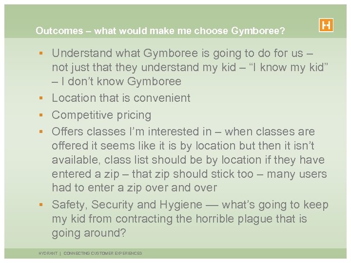 Outcomes – what would make me choose Gymboree? § Understand what Gymboree is going