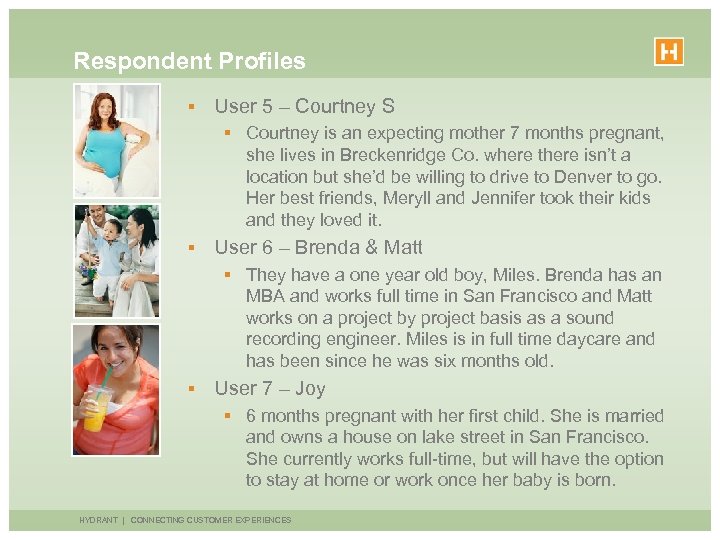 Respondent Profiles § User 5 – Courtney S § Courtney is an expecting mother