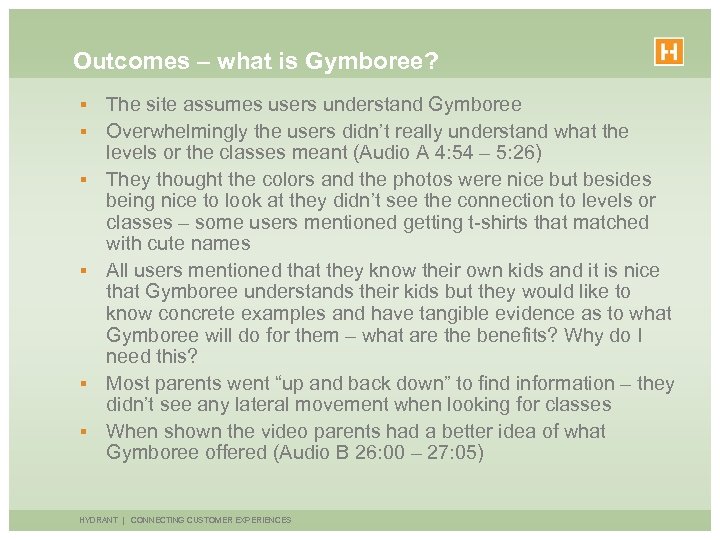 Outcomes – what is Gymboree? § § § The site assumes users understand Gymboree