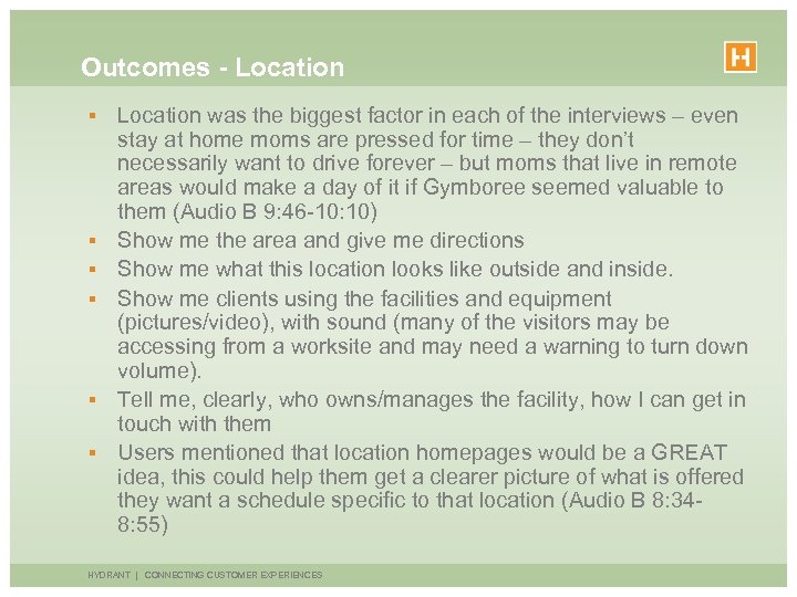 Outcomes - Location § § § Location was the biggest factor in each of