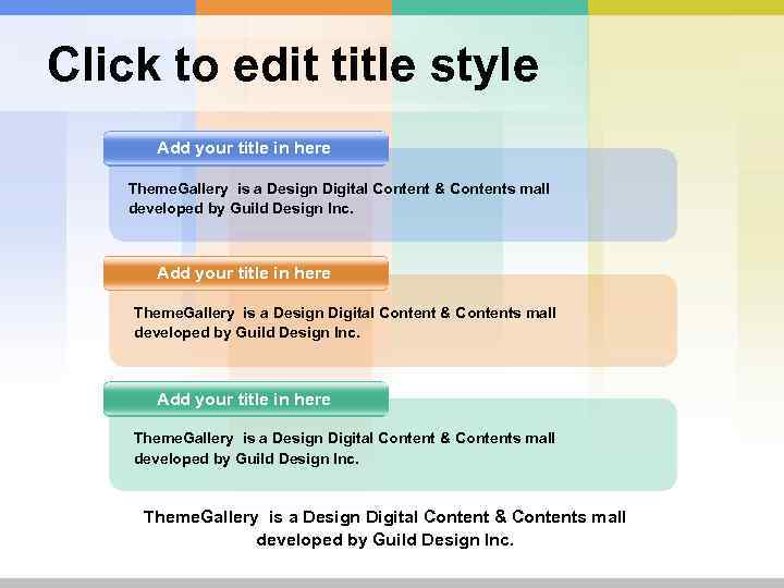 Click to edit title style Add your title in here Theme. Gallery is a