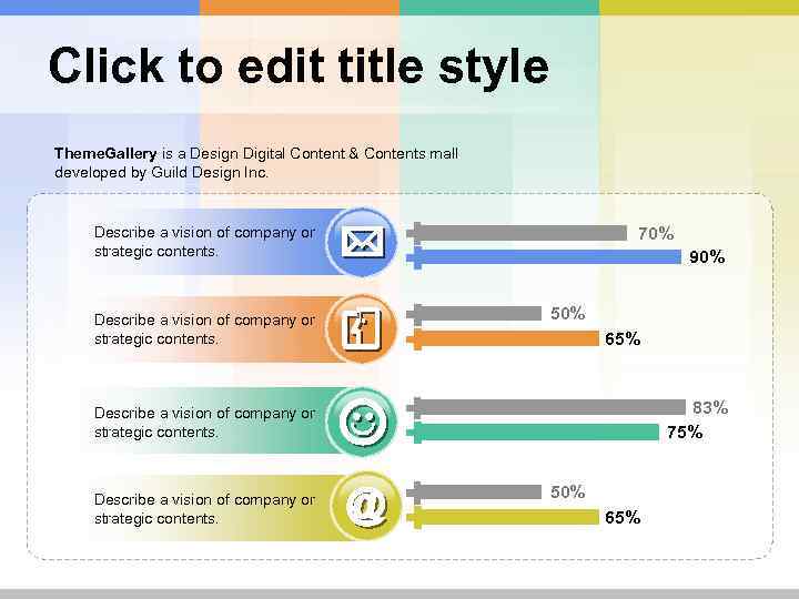 Click to edit title style Theme. Gallery is a Design Digital Content & Contents