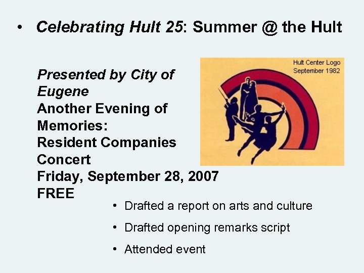  • Celebrating Hult 25: Summer @ the Hult Presented by City of Eugene
