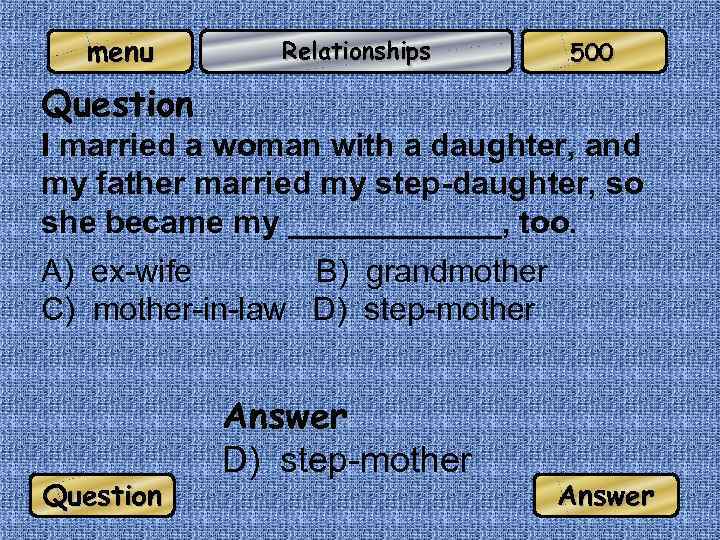 menu Relationships 500 Question I married a woman with a daughter, and my father