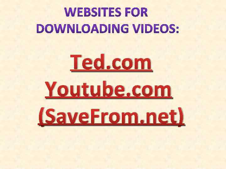Ted. com Youtube. com (Save. From. net) 