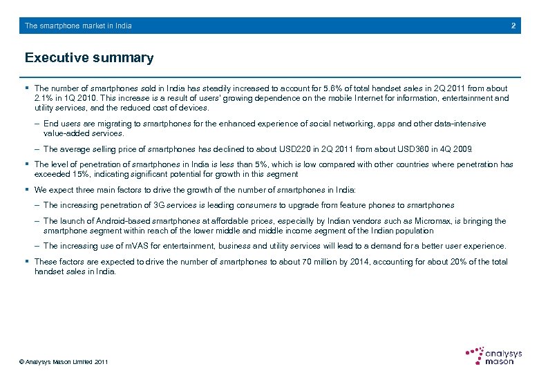 The smartphone market in India 2 Executive summary § The number of smartphones sold