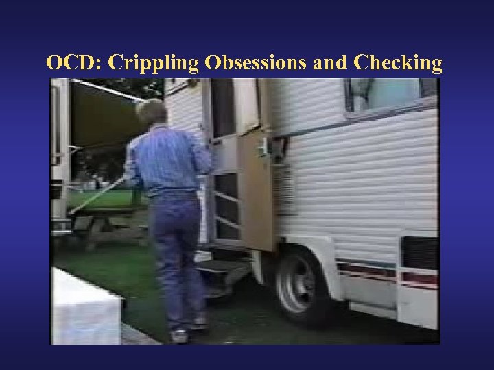 OCD: Crippling Obsessions and Checking 