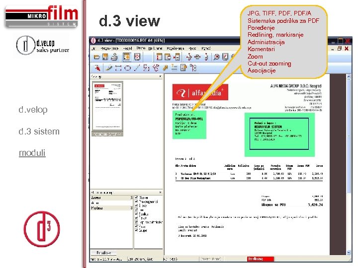 d. 3 view d. velop d. 3 sistem moduli JPG, TIFF, PDF/A Sistemska podrška