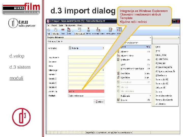 d. 3 import dialog d. velop d. 3 sistem moduli Integracija sa Windows Explorerom