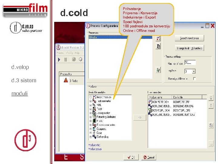 d. cold d. velop d. 3 sistem moduli Prihvatanje Priprema i Konverzija Indeksiranje i