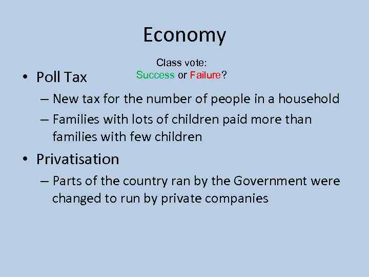 Economy • Poll Tax Class vote: Success or Failure? – New tax for the