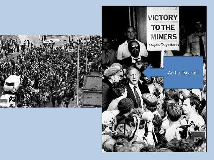 Arthur Scargill 