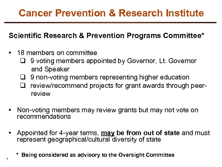 Cancer Prevention & Research Institute Scientific Research & Prevention Programs Committee* • 18 members