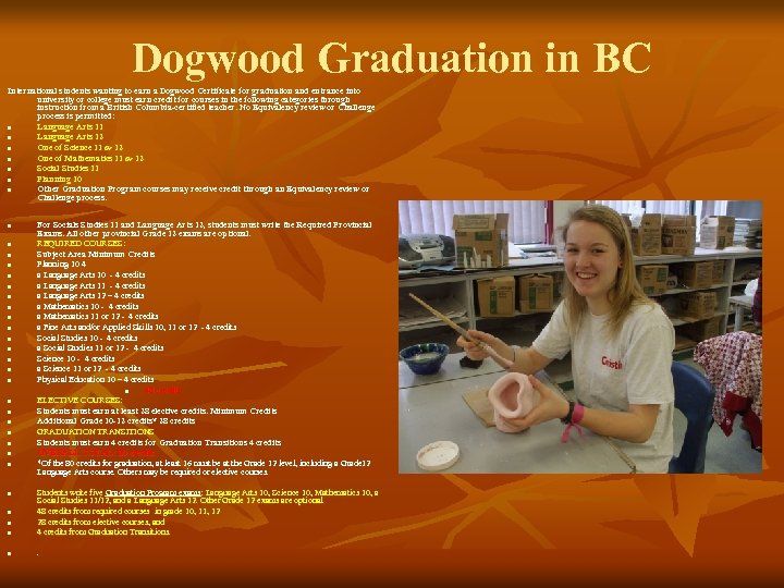 Dogwood Graduation in BC International students wanting to earn a Dogwood Certificate for graduation