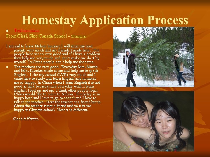 Homestay Application Process Testimonials: From Cissi, Sino Canada School – Shanghai n I am