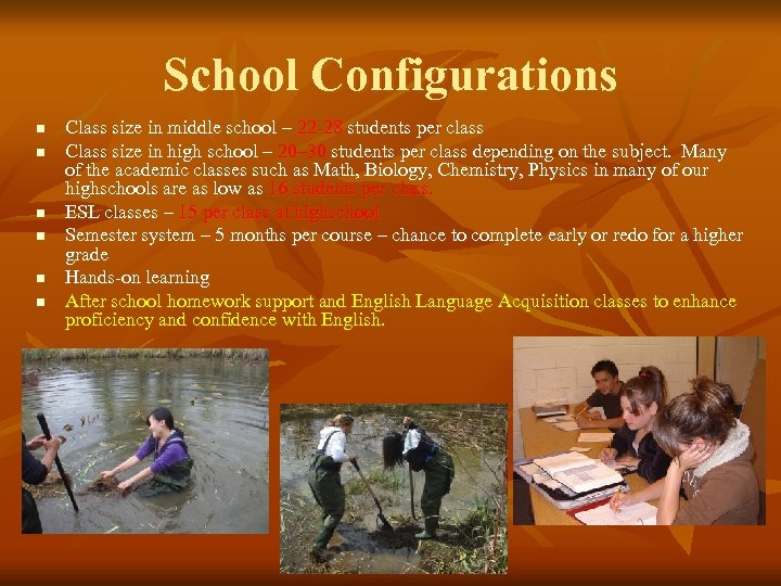 School Configurations n n n Class size in middle school – 22 -28 students