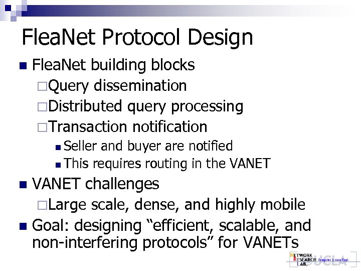 Flea. Net Protocol Design n Flea. Net building blocks ¨Query dissemination ¨Distributed query processing
