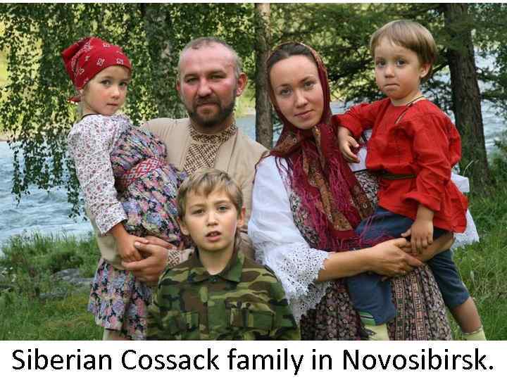 Siberian Cossack family in Novosibirsk. 