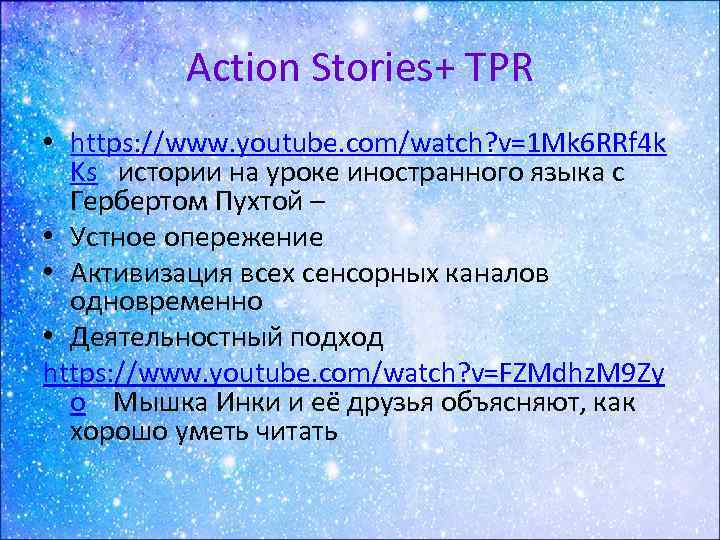 Action Stories+ TPR • https: //www. youtube. com/watch? v=1 Mk 6 RRf 4 k